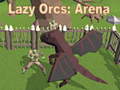 Žaidimas Lazy Orcs: Arena