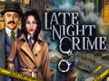 Žaidimas Late Night Crime