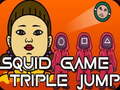 Žaidimas Squid Triple Jump Game