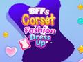 Žaidimas BFFs Corset Fashion Dress Up