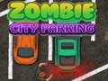 Žaidimas Zombie City Parking