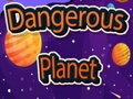 Žaidimas Dangerous Planet