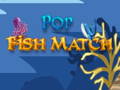 Žaidimas Pop Fish Match 