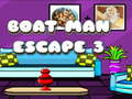 Žaidimas Boat Man Escape 3