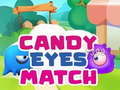Žaidimas Candy Eyes Match