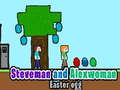 Žaidimas Steveman and Alexwoman easter egg