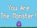 Žaidimas You are the Monster