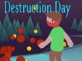 Žaidimas Destruction Day
