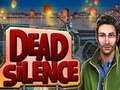 Žaidimas Dead Silence