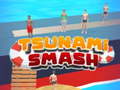 Žaidimas Tsunami Smash