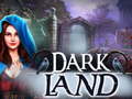 Žaidimas Dark Land