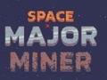 Žaidimas Space Major Miner