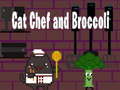 Žaidimas Cat Chef and Broccoli