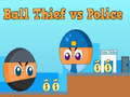 Žaidimas Ball Thief vs Police