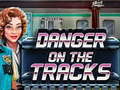 Žaidimas Danger on the Tracks