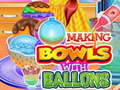 Žaidimas Making Bowls with Ballons