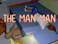 Žaidimas The Man Man