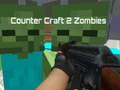 Žaidimas Counter Craft 2 Zombies