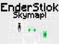 Žaidimas EnderStick Skymap