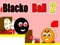 Žaidimas Blacko Ball 2