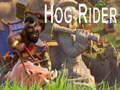 Žaidimas Hog Rider