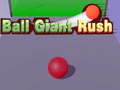 Žaidimas Ball Giant Rush