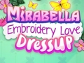 Žaidimas Mirabella Embroidery Love Dress Up