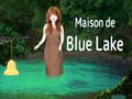 Žaidimas Maison De Blue Lake