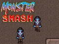 Žaidimas Monster Smash