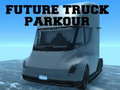 Žaidimas Future Truck Parkour