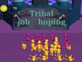 Žaidimas Tribal job hopping