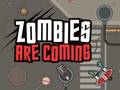 Žaidimas Zombies Are Coming