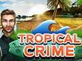 Žaidimas Tropical Crime