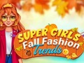 Žaidimas Super Girls Fall Fashion Trends