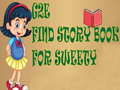 Žaidimas G2E Find Story Book For Sweety