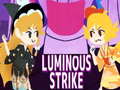 Žaidimas Luminous Strike