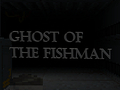 Žaidimas Ghost Of The Fishman