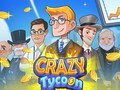 Žaidimas Crazy Tycoon