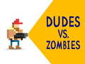 Žaidimas Dudes vs. Zombies