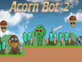 Žaidimas Acorn Bot 2