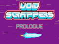 Žaidimas Void Scrappers prologue