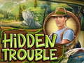 Žaidimas Hidden Trouble