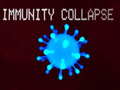 Žaidimas Immunity collapse