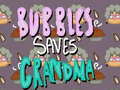 Žaidimas Bubbles Saves Grandma