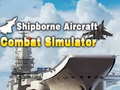Žaidimas Shipborne Aircraft Combat Simulator