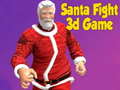 Žaidimas Santa Fight 3D Game