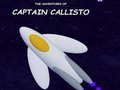 Žaidimas The Adventures of Captain Callisto