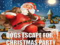 Žaidimas Dogs Escape For Christmas Party