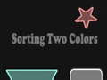 Žaidimas Sorting Two Colors