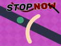 Žaidimas Stop Now